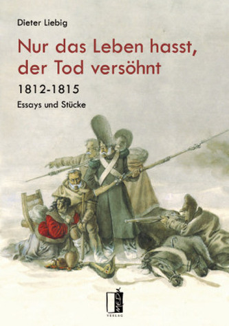 Nur das Leben hasst, der Tod versöhnt