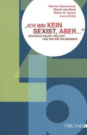 'Ich bin kein Sexist, aber... '