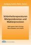 Schönheitsreparaturen, Mietpreisbremse und Maklerprovision