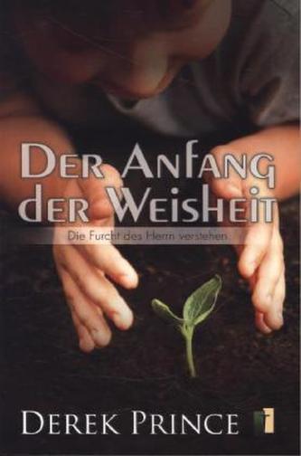 Der Anfang der Weisheit