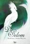 Die Selven - Schicksal zweier Welten