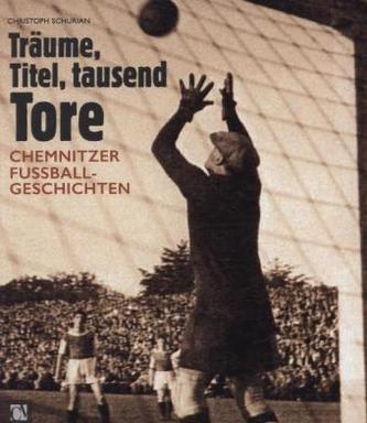 Träume, Titel, tausend Tore
