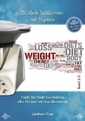 Schlank schlemmen mit dem NEUEN System. Bd.2