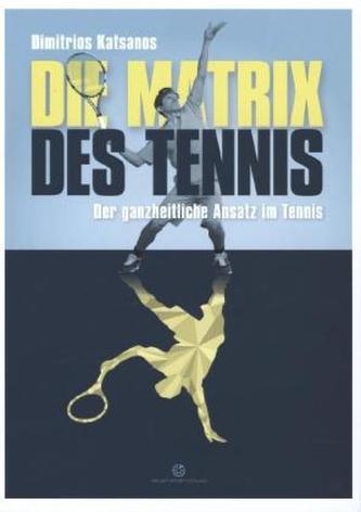 Die Matrix des Tennis