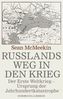 Russlands Weg in den Krieg