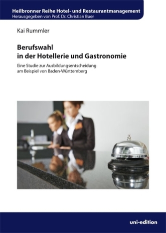 Berufswahl in der Hotellerie und Gastronomie