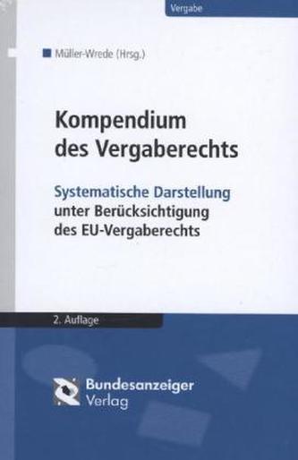 Kompendium des Vergaberechts Kompendium des Vergaberechts