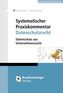 Systematischer Praxiskommentar Datenschutzrecht (DatSchR)