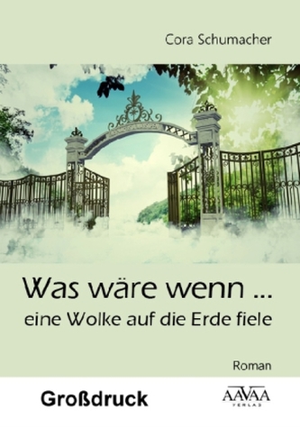 Was wäre wenn ... eine Wolke auf die Erde fiele? (Großdruck) Was wäre wenn ... eine Wolke auf die Erde fiele? (Großdruck)