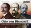 Otto von Bismarck, 2 Audio-CDs