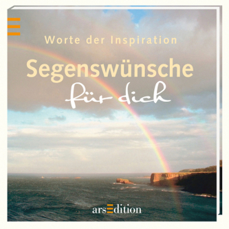 Worte der Inspiration - Segenswünsche für dich