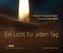 Ein Licht für jeden Tag