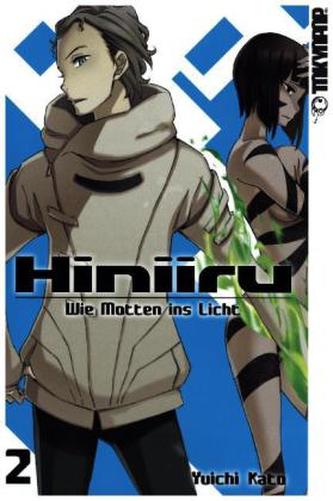 Hiniiru - Wie Motten ins Licht. Bd.2