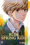Blue Spring Ride. Bd.8