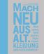 Mach neu aus alt