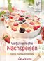 Verführerische Nachspeisen