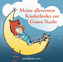 Meine allerersten Kinderlieder zur Guten Nacht, 1 Audio-CD