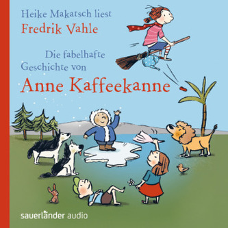 Die fabelhafte Geschichte von Anne Kaffeekanne, 2 Audio-CDs