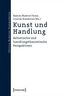 Kunst und Handlung