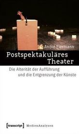 Postspektakuläres Theater