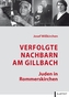 Verfolgte Nachbarn am Gillbach