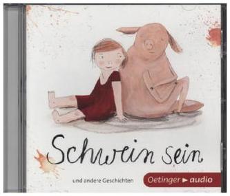 Schwein sein und andere Geschichten, Audio-CD
