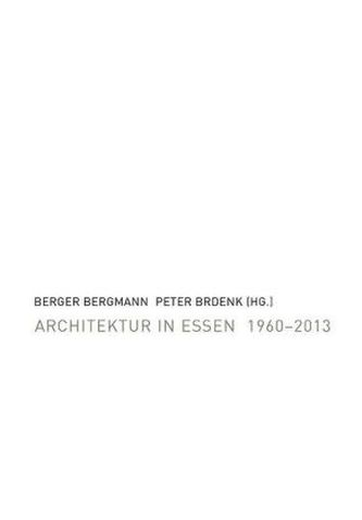 Architektur in Essen 1960-2013