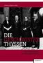 Die Geschwister Thyssen