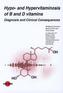 Hypo- and Hypervitaminosis of B and D vitamins