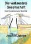 Die verkrustete Gesellschaft