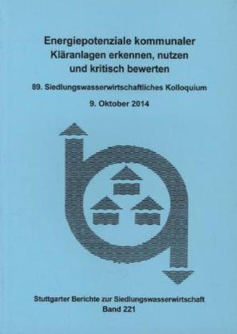 Energiepotenziale kommunaler Kläranlagen erkennen, nutzen und kritisch bewerten