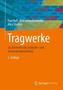 Tragwerke als Elemente der Gebäude- und Innenraumgestaltung