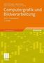 Computergrafik und Bildverarbeitung. Bd.1