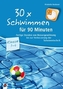 30 x Schwimmen für 90 Minuten