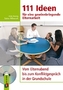 111 Ideen für eine gewinnbringende Elternarbeit, m. CD-ROM