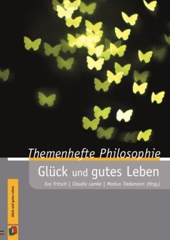 Glück und gutes Leben