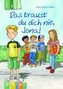 Das traust du dich nie, Jona!, Lesestufe 1