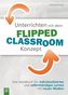 Unterrichten mit dem Flipped Classroom-Konzept