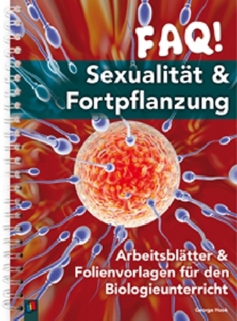 FAQ! Sexualität & Fortpflanzung FAQ! Sexualität & Fortpflanzung