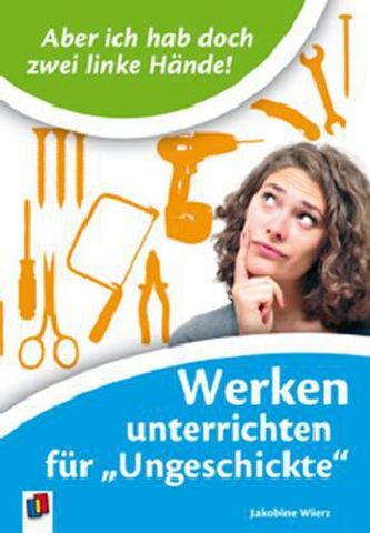 Aber ich hab doch zwei linke Hände! Aber ich hab doch zwei linke Hände!
