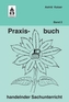 Praxisbuch handelnder Sachunterricht. Bd.2