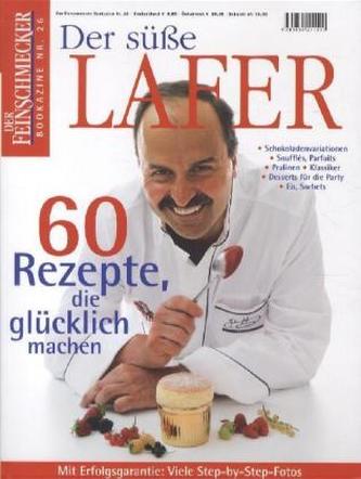 DER FEINSCHMECKER Der süße Lafer