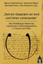 Seit ein Gespräch wir sind und hören voneinander