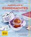 Marmeladen & Eingemachtes mit Liebe verpackt