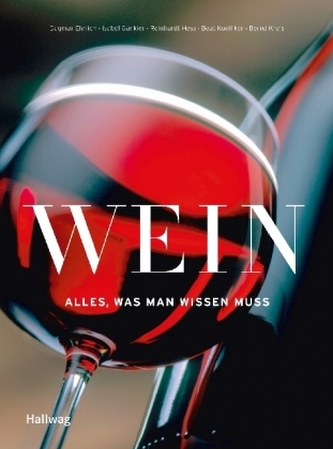 Wein - Alles, was man wissen muss