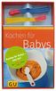 Kochen für Babys, m. 6 Wärmesensor-Löffel