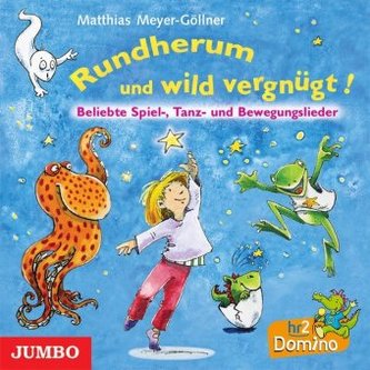 Rundherum und wild vergnügt!, 1 Audio-CD