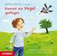 Kommt ein Vogel geflogen, 1 Audio-CD