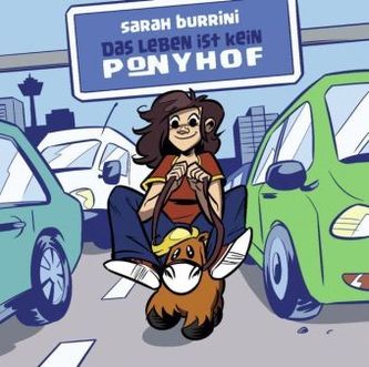 Das Leben ist kein Ponyhof. Bd.1
