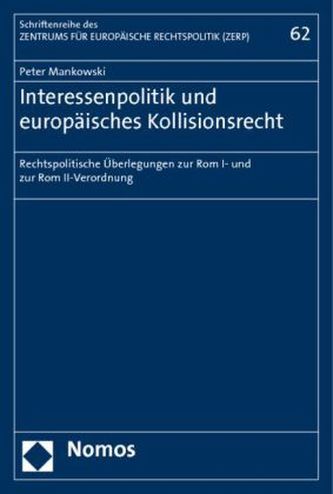 Interessenpolitik und europäisches Kollisionsrecht